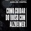 Como cuidar do idoso com Alzheimer (Portuguese Edition) (EPUB)