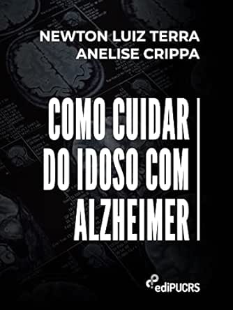 Como cuidar do idoso com Alzheimer (Portuguese Edition) (EPUB)