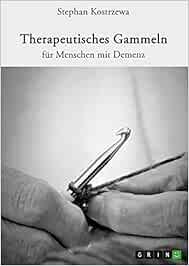 Therapeutisches Gammeln für Menschen mit Demenz (Original PDF from Publisher)