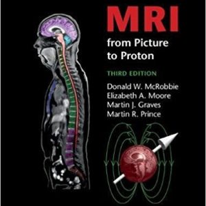 MRI from Picture to Proton, 3e (ORIGINAL PDF from Publisher)