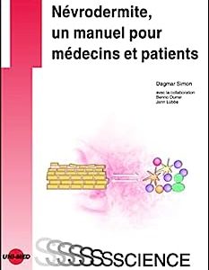 Névrodermite, un manuel pour médecins et patients (UNI-MED Science) (French Edition) (Original PDF from Publisher)