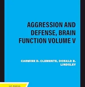 Aggression and Defense, Brain Function Volume V (EPUB)