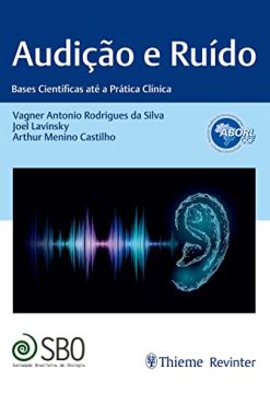 Audição e Ruído: Bases Científicas até a Prática Clínica (Portuguese Edition) (EPUB)