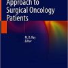 Multidisciplinary Approach to Surgical Oncology Patients (Original PDF from Publisher)