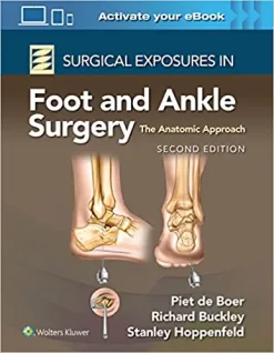 Surgical Exposures in Foot and Ankle Surgery: The Anatomic Approach, 2nd Edition (ePub3+Converted PDF)