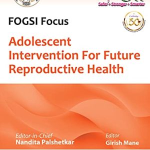 FOGSI Focus Adolescent Intervention for Future Reproductive Health (Original PDF from Publisher)
