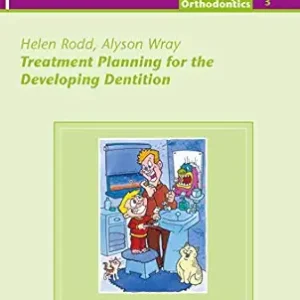 Treatment Planning for the Developing Dentition (QuintEssentials of Dental Practice Book 26) (EPUB)