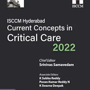 ISCCM Hyderabad Current Concepts in Critical Care 2022 (Original PDF from Publisher)