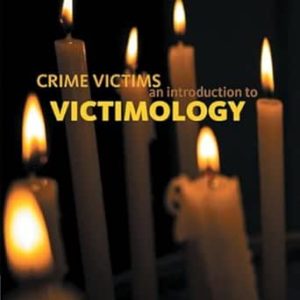 Crime Victims: An Introduction to Victimology, 10th Edition (Original PDF from Publisher)