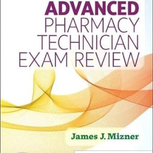 Mosby’s Advanced Pharmacy Technician Exam Review (ePub+Converted PDF)