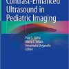 Contrast-Enhanced Ultrasound in Pediatric Imaging (Original PDF From Publisher)