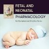 Fetal and Neonatal Pharmacology for the Advanced Practice Nurse (EPUB)