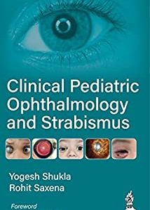 Clinical Pediatric Ophthalmology and Strabismus (Original PDF from Publisher)