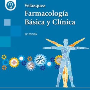 Velázquez. Farmacología Básica y Clínica, 20.ª edición (Original PDF from Publisher)