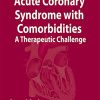 Acute Coronary Syndrome with Comorbidities: A Therapeutic Challenge (Original PDF from Publisher)