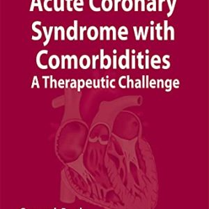 Acute Coronary Syndrome with Comorbidities: A Therapeutic Challenge (Original PDF from Publisher)