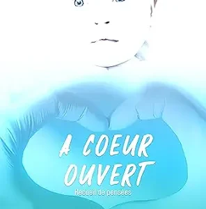 À Coeur Ouvert: Recueil de pensées (French Edition) (EPUB)