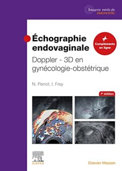 Échographie endovaginale Doppler – 3D: en gynécologie-obstétrique, 7th Edition (Original PDF from Publisher)