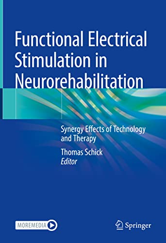 Functional Electrical Stimulation in Neurorehabilitation: Synergy Effects of Technology and Therapy (Original PDF from Publisher)