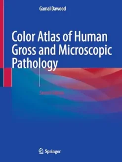 Color Atlas of Human Gross and Microscopic Pathology, 2nd Edition (Original PDF from Publisher)