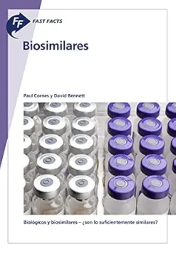 Fast Facts: Biosimilares: Biológicos y biosimilares – ¿son lo suficientemente similares? (Spanish Edition) (EPUB)