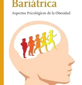 Psicología Bariátrica: Aspectos Psicológicos de la Obesidad (Nutrición. Psicología) (Spanish Edition) (EPUB)