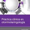 Práctica clínica en otorrinolaringología (Spanish Edition) (Original PDF from Publisher)
