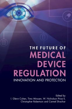 The Future of Medical Device Regulation: Innovation and Protection (Original PDF from Publisher)