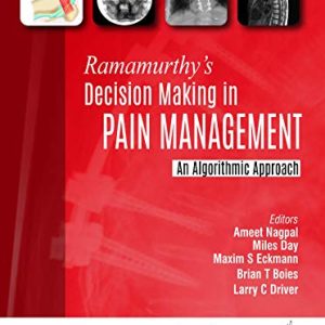 Ramamurthy’s Decision Making in Pain Management: An Algorithmic Approach (Original PDF from Publisher)
