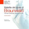Malattie del cuore di Braunwald. Trattato di medicina cardiovascolare, 10e (EPUB + Converted PDF)