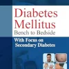 Diabetes Mellitus: Bench to Bedside with Focus on Secondary Diabetes (Original PDF from Publisher)
