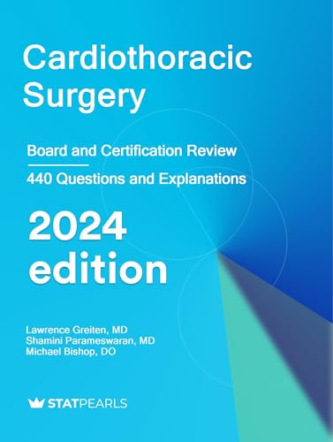 Cardiothoracic Surgery: Board and Certification Review, 2024 edition (EPUB)