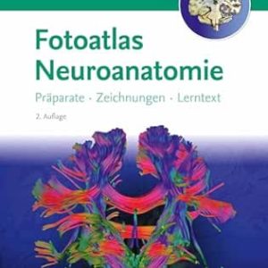 Fotoatlas Neuroanatomie, 2nd Edition (German Edition) (True PDF from Publisher)