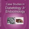 Case Studies In Diabetology & Endocrinology (Original PDF from Publisher)
