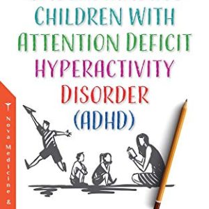 Understanding Children With Attention Deficit Hyperactivity Disorder ADHD (Original PDF from Publisher)
