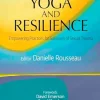 Yoga and Resilience: Empowering Practices for Survivors of Sexual Trauma (Original PDF from Publisher)