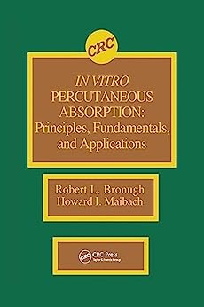 In Vitro Percutaneous Absorption: Principles, Fundamentals, and Applications (EPUB)