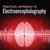 Practical Approach to Electroencephalography, 2nd edition (ePub+Converted PDF)