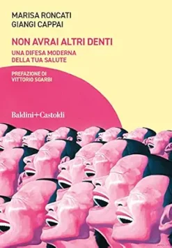 Non avrai altri denti. Una difesa moderna della tua salute (Italian Edition) (EPUB)