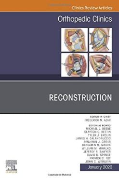 Reconstruction, An Issue of Orthopedic Clinics (Volume 51-1) (The Clinics: Orthopedics, Volume 51-1) (Original PDF from Publisher)