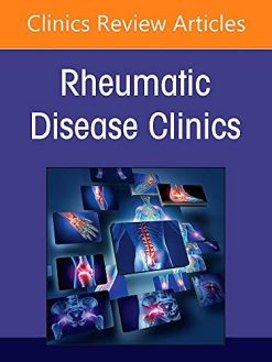 Pediatric Rheumatology Comes of Age: Part II, An Issue of Rheumatic Disease Clinics of North America (Volume 48-1) (The Clinics: Internal Medicine, Volume 48-1) (Original PDF from Publisher)