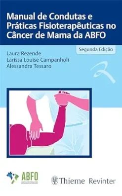 Manual de Condutas e Práticas Fisioterapêuticas no Câncer de Mama da ABFO (Portuguese Edition) (EPUB)
