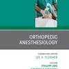 Orthopedic Anesthesiology, An Issue of Anesthesiology Clinics, E-Book (The Clinics: Internal Medicine) (Original PDF from Publisher)