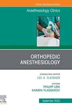 Orthopedic Anesthesiology, An Issue of Anesthesiology Clinics, E-Book (The Clinics: Internal Medicine) (Original PDF from Publisher)
