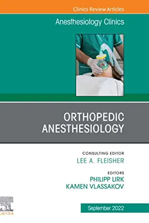 Orthopedic Anesthesiology, An Issue of Anesthesiology Clinics, E-Book (The Clinics: Internal Medicine) (Original PDF from Publisher)