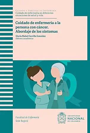 Cuidado de enfermería a la persona con cáncer: abordaje de los síntomas (Spanish Edition) (EPUB)