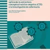 Cuadernos del doctorado aplicando la estructura estructura conceptual-teórico-empírica (CTE) a la investigación de enfermería (Spanish Edition) (EPUB)