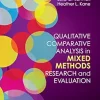 Qualitative Comparative Analysis in Mixed Methods Research and Evaluation (Mixed Methods Research Series Book 6) (EPUB)