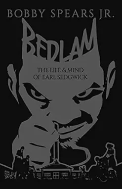 Bedlam: The Life & Mind of Earl Sedgwick (EPUB)