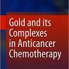 Gold and its Complexes in Anticancer Chemotherapy (Original PDF from Publisher)